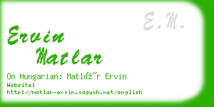 ervin matlar business card